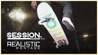 "Realistic Montage" | SESSION: Skate Sim #53