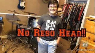 No Reso Head: Bass Drum  (Read Description)