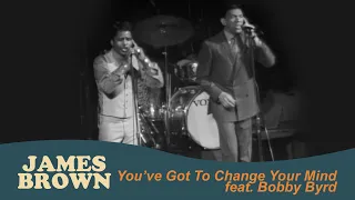 James Brown & Bobby Byrd - You’ve Got To Change Your Mind (Live at the Boston Garden, Apr 5, 1968)