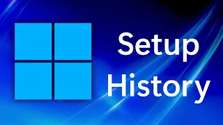 Windows Setup History (Windows 11 + Betas included!)