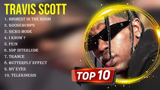 Top Hits Travis Scott 2024 ~ Best Travis Scott playlist 2024