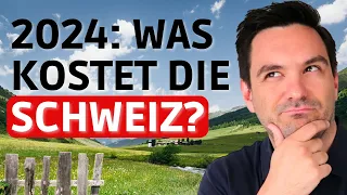 Kostenschock oder faire Preise? Lebenshaltung in der Schweiz 2024 🇨🇭🤔