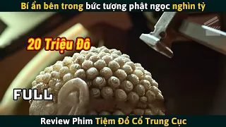 [Review Phim] Phá Hủy Tượng Phật Ngọc Nghìn Tỷ Nào Ngờ Sự Thật Lại Nằm Ở Bên Trong