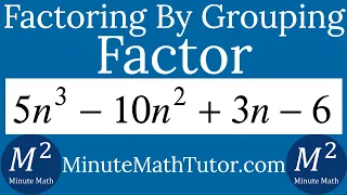 Factor By Grouping 5n^3-10n^2+3n-6