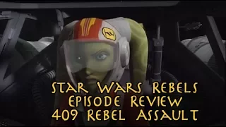 Star Wars Rebels Episode Review - 409 Rebel Assault