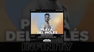 Playa del Inglés x Infinity (Miguel Brooker Mashup) [Quevedo x Myke Towers x Sound Of Legend]