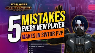 Top 5 Mistakes Every New Player Makes in PVP | Introduction to SWTOR PVP