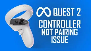 Quest 2 Right Controller Not Pairing issue & Meta Support is Useless