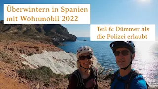Winter 2022 in Spanien mit Womo