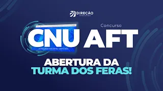 CONCURSO AFT NO CNU: ABERTURA DA TURMA DOS FERAS! (Erick Alves e Daniel Magalhães)