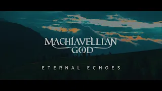 Machiavellian God - Eternal Echoes feat. Teddy Möller( Official Video )