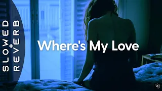 SYML - Where's My Love (s l o w e d + r e v e r b)