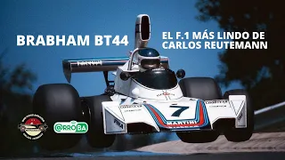 BRABHAM BT44: El F.1 más lindo que manejó CARLOS REUTEMANN