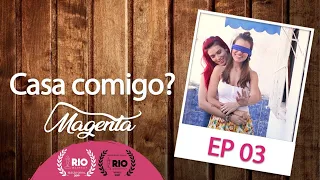 Magenta - SO1E3 - Casa Comigo?  | Websérie LGBT [Subtitles]