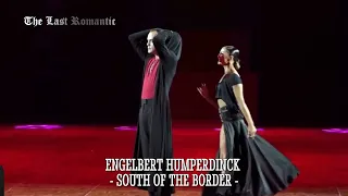 ENGELBERT HUMPERDINCK -  SOUTH OF THE BORDER