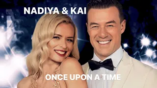 Nadiya & Kai - Once Upon a TIme