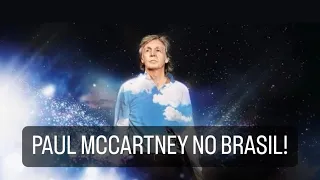 PAUL MCCARTNEY NO BRASIL!