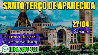 SANTO TERÇO DE APARECIDA HOJE SÁBADO 27 DE ABRIL (27/04/24) | Terço Aparecida Hoje