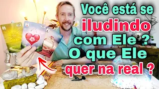 Estou me iludindo com ele ? O que ele quer comigo tarot ?  O que ele sente por mim tarot ? Ele hoje