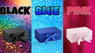 Choose your gift 🤩💝🤮 || 3 gift box challenge || Black Blue Pink  #giftboxchallenge