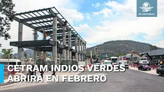 Alistan inauguración del Cetram Indios Verdes para febrero