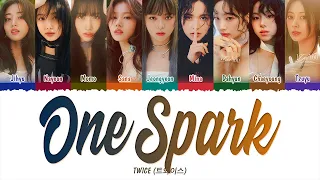 TWICE (트와이스) - ONE SPARK (1 HOUR LOOP) Lyrics | 1시간 가사