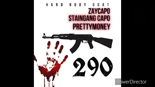 ZayCapo - 290 (feat. StainGang Capo & PrettyMoney)