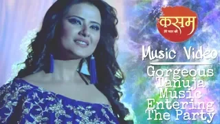 Kasam | Music Video - Gorgeous Tanuja Entering The Party | Full Song | OFFICIAL MUSIC VIDEO