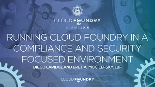 Running Cloud Foundry in a Compliance and Security Focused Environment