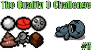 Can you beat Isaac with ONLY Quality 0 items?