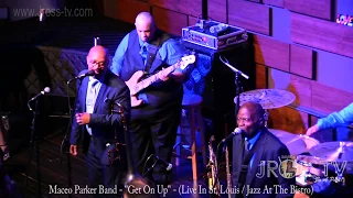 James Ross @ Maceo Parker - "Get on Up" - www.Jross-tv.com (St. Louis)