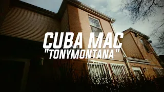 Cuba Mac x Tony Montana | Dir. By @OgunPleasFilms