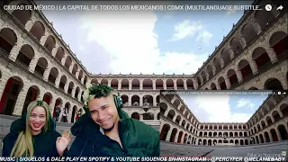 CIUDAD DE MÉXICO | LA CAPITAL DE TODOS LOS MEXICANOS | CDMX || REACCIÓN