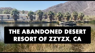 The Abandoned Desert Resort of Zzyzx, CA
