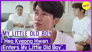 [HOT CLIPS] [MY LITTLE OLD BOY] "Heo Kyeong Hwan Enters My Little Old Boy" (ENGSUB)