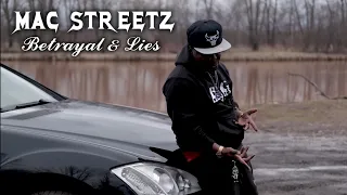MAC STREETZ - Betrayal & Lies | official music video
