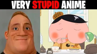 Very Stupid Anime Mr Incredible Becoming Idiot