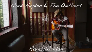 Ward Hayden & The Outliers - Ramblin' Man [Providence Sessions]