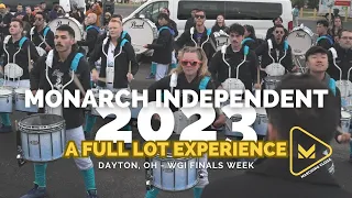 Monarch Independent 2023 - A Full Lot Experience - WGI FINALS WEEK