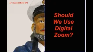 Should we be using digital zoom? Panasonic zoom modes compared.
