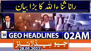 Geo News Headlines Today 02 AM | Petrol Price | PM Shehbaz Sharif | Miftah | Imran Khan |28 May 2022