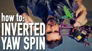 how to INVERTED YAW SPIN