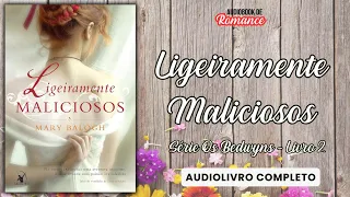 LIGEIRAMENTE MALICIOSOS ❤ Livro 2 - Os Bedwyns | Audiobook de Romance Completo 📚❤