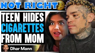 Dhar Mann - Teen HIDES CIGARETTES From PARENTS, She Lives To Regret It [reaction]