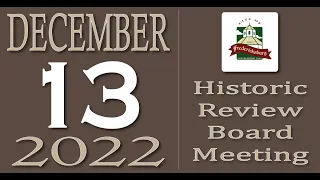 City of Fredericksburg, TX - Historic Review Board Meeting - Tuesday, December 13, 2022