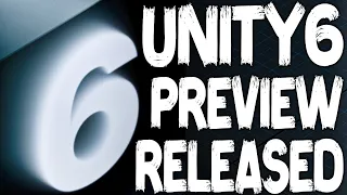 Unity 6 Preview Released - The Final Before the Run-Time Fee!