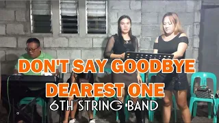 Don't Say Goodbye / Dearest One - Cover by Irene Macalinao | 6th String Band