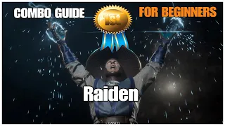 Raiden COMBO GUIDE FOR BEGINNERS : MORTAL KOMBAT 11