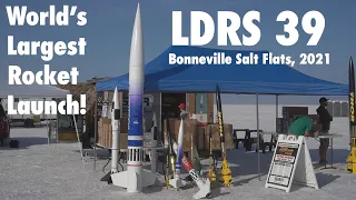 LDRS 39 : The World's Largest High Power Rocket Launch (Part 1)