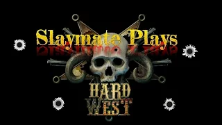 Hard West on Hard. Chapter 4 pt 1. On Earth, as it is in Hell.